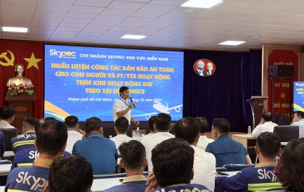 SKYPEC CHI NHÁNH KV MIỀN NAM TĂNG CƯỜNG HUẤN LUYỆN AN TOÀN KHAI THÁC TẠI CẢNG HKQT TÂN SƠN NHẤT